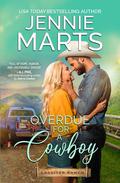 Overdue for a Cowboy (Lassiter Ranch #2) by Jennie Marts