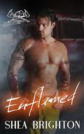 Enflamed (The Everyday Heroes World) (Edisonville Fire #1) by Shea Brighton