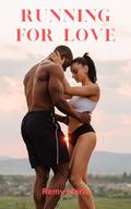 Running For Love by Remy Marie
