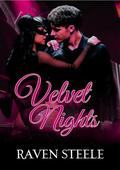 Velvet Nights by Raven Steele