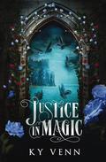 Justice in Magic (The Chronicles of Evvalor #1) by Ky Venn