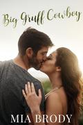 Big Gruff Cowboy (Courage County Cowboys #2) by Mia Brody