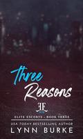 Three Reasons (Elite Escorts MM #3) by Lynn Burke