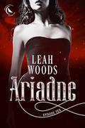 Ariadne : a Spicy MMMF Vampire Romance (Episode #10) by Leah Woods