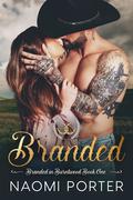 Branded (Branded in Burntwood #1) by Naomi Porter