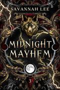 Midnight Mayhem by Savannah Lee
