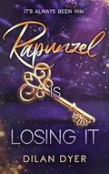 Rapunzel Is Losing It (Princess Crossover #2) by Dilan Dyer