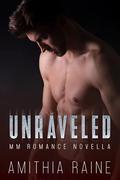 Unraveled by Amithia Raine