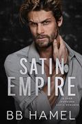 Satin Empire (Rossi Crime Family #4) by B.B. Hamel