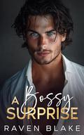 A Bossy Surprise by Raven Blake