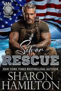 Silver Rescue (SEAL Brotherhood: Silver Team #3) by Sharon Hamilton