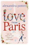 Love from Paris by Alexandra Potter