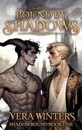 Bound by Shadows (Shadowbound #1) by Vera Winters
