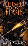 Whisper of Frost and Flame (Court of Blood and Binding #4) by Maggie Alabaster