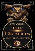 The Dragon by Amber Joi Scott