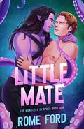 Little Mate (Gay Monsters in Space #1) by Rome Ford