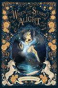 When the Stars Alight by Camilla Andrew