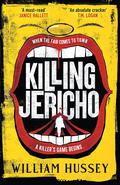 Killing Jericho (Scott Jericho #1) by William Hussey