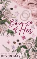 Because of Her (Because of Love #1) by Devon May