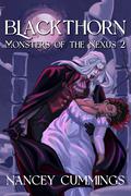 Blackthorn (Monsters of the Nexus #2) by Nancey Cummings