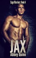 JAX--A Sister's Best Friend, Friends to Lovers, MMA Fighter Romance: Cage Warriors: Book Four by Abbey Quinn