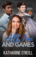All Fun and Games: A Halloween MFM Holiday Romance by Katharine O'Neill