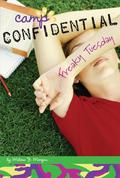 Freaky Tuesday (Camp Confidential #17) by Melissa J. Morgan