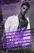 Whiskey Nights and Neon Dreams by Ashley James