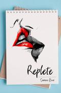 Replete by Samara Reed