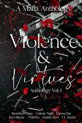 Violence & Virtues: Vol.1: A Mafia Anthology by T.L. Hodel