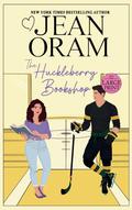 The Huckleberry Bookshop: An Enemies to Lovers Sweet Romance by Jean Oram