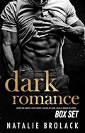 Dark Romance Books for Adults: 5 Spicy Novels: Age-Gap, MC Biker, Mafia & Enemies to Lovers Box Set by Natalie Brolack