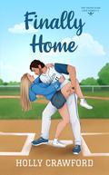 Finally Home (Grand Slam Love #1) by Holly Crawford
