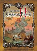Agatha H and the Clockwork Princess by Phil Foglio, Kaja Foglio