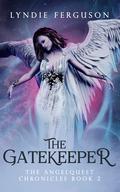 The Gatekeeper (The AngelQuest Chronicles #2) by Lyndie Ferguson