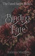 Binding Fate (The Fated #1) by Katarina Martinez