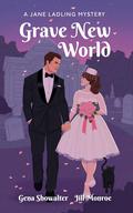 Grave New World (A Jane Ladling Mystery #6) by Jill Monroe