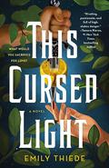 This Cursed Light (The Last Finestra #2) by Emily Thiede