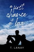 A First Chance At Love by Robokitt, T. Lanay