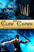 Claw and Crown (Claw and Crown #1) by Richard Lunch
