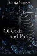 Of Gods and Pain (The Curse of Gods #2) by Dakota Monroe