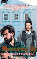 Measuring Up: a Monarch Springs Christmas Romance (Monarch Springs #1) by Dani Hermit