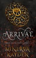 Arrival by Minerva Kayden