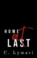 Home At Last (Homecoming #4) by C. Lymari