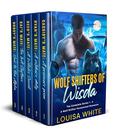 Wolf Shifters of Wisda - The Complete series 1 - 5: A Wolf Shifter Paranormal Romance by Louisa White