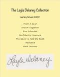 The Layla Delaney Collection: Learning Curves, 2022+ by Layla Delaney