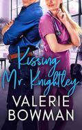 Kissing Mr. Knightley (Austen Hunks #2) by Valerie Bowman