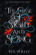 The Curse of Sight and Song (Shadow and Stone #3) by Rue Volley