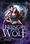 Hungry Like a Wolf by Jessica Lynch