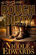 Rough & Dirty by Nicole Edwards